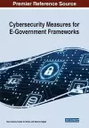 Cybersecurity Measures for E-Government Frameworks cover