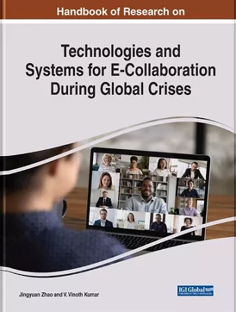 Technologies and Systems for E-Collaboration During Global Crises cover