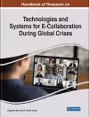 Technologies and Systems for E-Collaboration During Global Crises cover