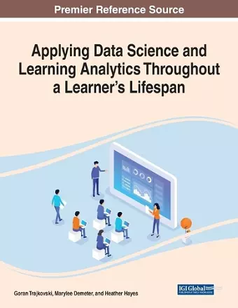 Applying Data Science and Learning Analytics Throughout a Learner's Lifespan cover