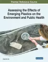 Assessing the Effects of Emerging Plastics on the Environment and Public Health cover