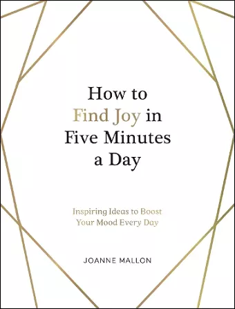 How to Find Joy in Five Minutes a Day cover