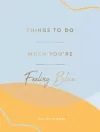 Things to Do When You're Feeling Blue cover