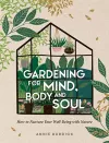 Gardening for Mind, Body and Soul cover