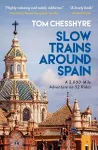 Slow Trains Around Spain cover