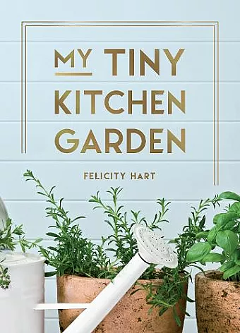 My Tiny Kitchen Garden cover