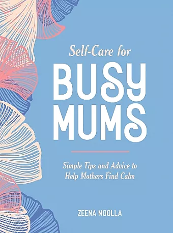 Self-Care for Busy Mums cover