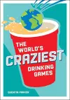 The World's Craziest Drinking Games cover