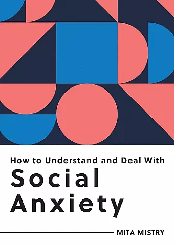 How to Understand and Deal with Social Anxiety cover