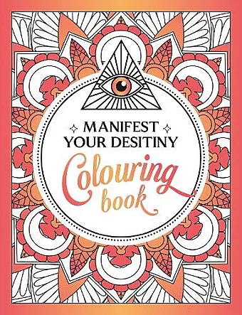 Manifest Your Destiny Colouring Book cover