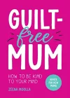 Guilt-Free Mum cover