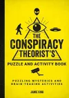 The Conspiracy Theorist's Puzzle and Activity Book cover