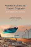 Material Culture and (Forced) Migration cover