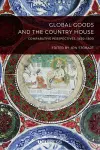 Global Goods and the Country House cover