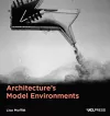 Architecture's Model Environments cover