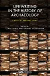 Life-Writing in the History of Archaeology cover