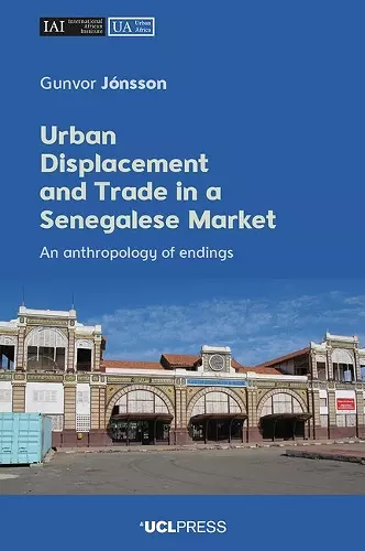 Urban Displacement and Trade in a Senegalese Market cover