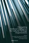 Navigating Artificial Intelligence for Cultural Heritage Organisations cover
