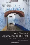 New Sensory Approaches to the Past cover