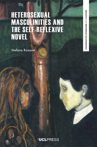 Heterosexual Masculinities and the Self-Reflexive Novel cover