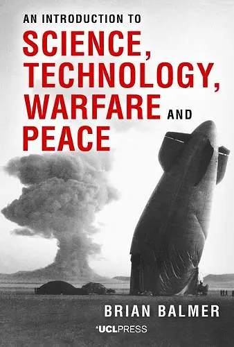 An Introduction to Science, Technology, Warfare and Peace cover