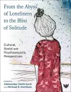 From the Abyss of Loneliness to the Bliss of Solitude cover