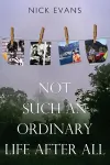 Not Such an Ordinary Life After All cover
