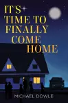 It's Time to Finally Come Home cover