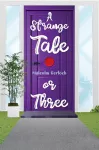 A Strange Tale or Three cover