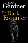 My Dark Encounter cover