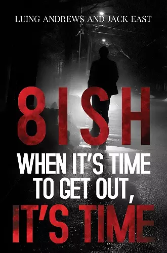 8ish When It's Time to Get Out, It's Time cover