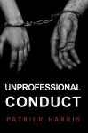 Unprofessional Conduct cover