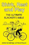Shirk, Rest and Play cover