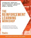 The The Reinforcement Learning Workshop cover