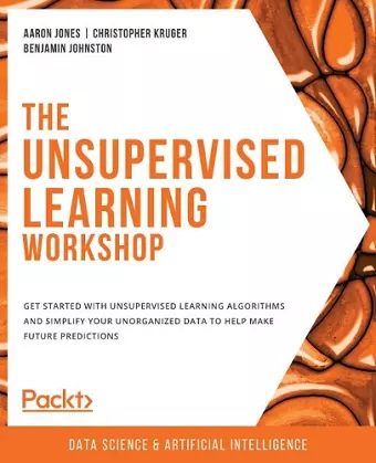 The Unsupervised Learning Workshop cover