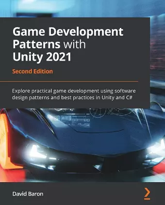 Game Development Patterns with Unity 2021 cover