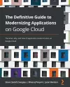 The Definitive Guide to Modernizing Applications on Google Cloud cover