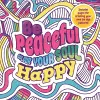 Be Peaceful: Colour Your Soul Happy cover