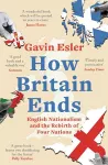 How Britain Ends cover