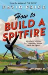 How to Build a Spitfire cover