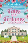 Fates and Fortunes in Little Woodford cover
