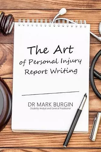 The Art of Personal Injury Report Writing cover