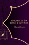 Incidents in the Life of a Slave Girl (Hero Classics) cover