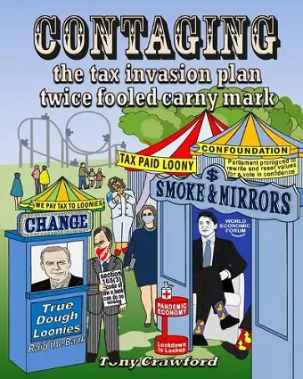 Contaging: The tax invasion plan twice fooled carny mark cover