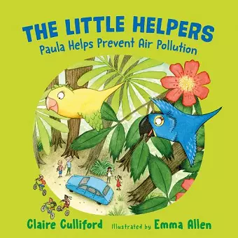 The Little Helpers: Paula Helps Prevent Air Pollution cover