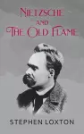Nietzsche and The Old Flame cover