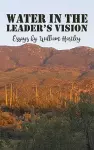 Water in the Leader’s Vision cover