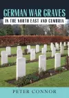 German War Graves in the North East and Cumbria cover