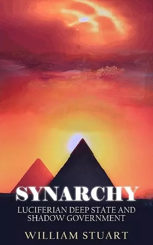 Synarchy: Luciferian deep state and shadow government cover