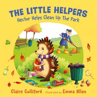 The Little Helpers: Hector Helps Clean Up the Park cover